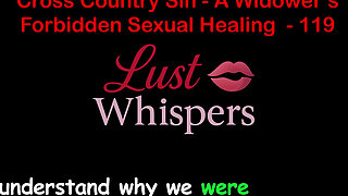 Cross Country Sin a Widower’s Sexual Healing Part 119 - English Audio Sex Story