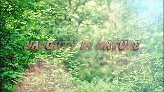 Naughty in Nature with Mira Luv
