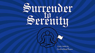 Surrender to Serenity: a Journey of Gentle Domination