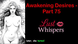 Awakening Desires - Part 75 - English Audio Story with Subtitle