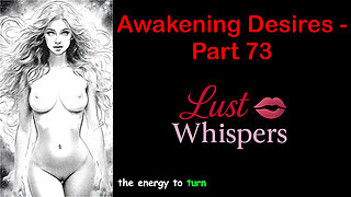 Awakening Desires - Part 73 - English Audio Story with Subtitle