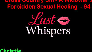 Cross Country Sin a Widower’s Taboo Sexual Healing Part 94 - English Audio Sex Story